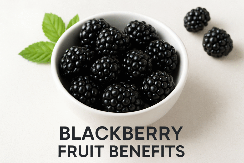 Blackberry Fruit Benefits: Nutrition, Uses & Health Guide