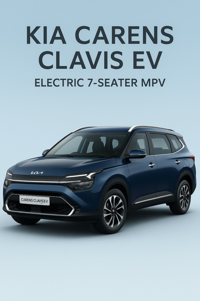 Kia Carens Clavis EV – Electric 7-Seater MPV