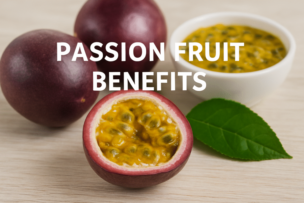 Passion Fruit Benefits: Nutrition, Uses, and Health Impact